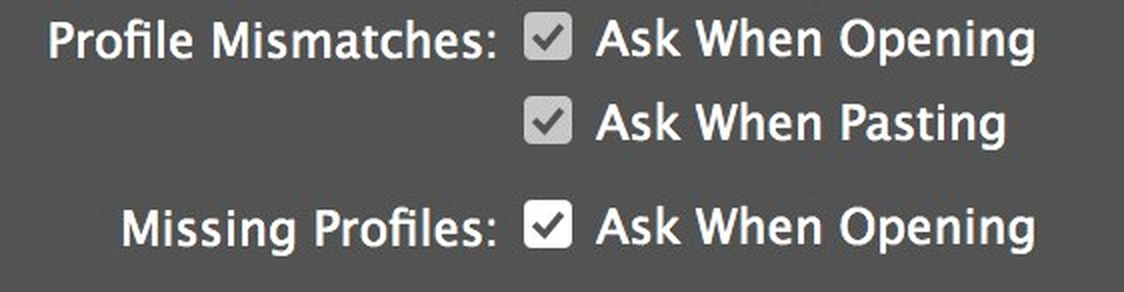 Profile Mismatches and Missing Profiles options with Ask When Opening and Ask When Pasting ticked
